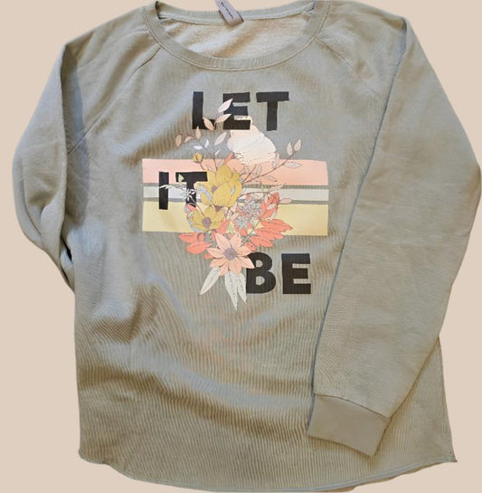 Let It Be Sweatshirt