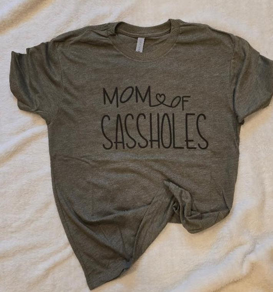 Mom Of Sassholes T-shirt